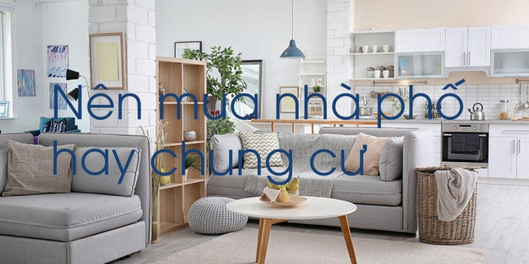 mua nha pho hay chung cu 82cd39ef - Nên mua chung cư hay nhà phố?